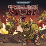 Warhammer 40K: Shootas, Blood and Teef